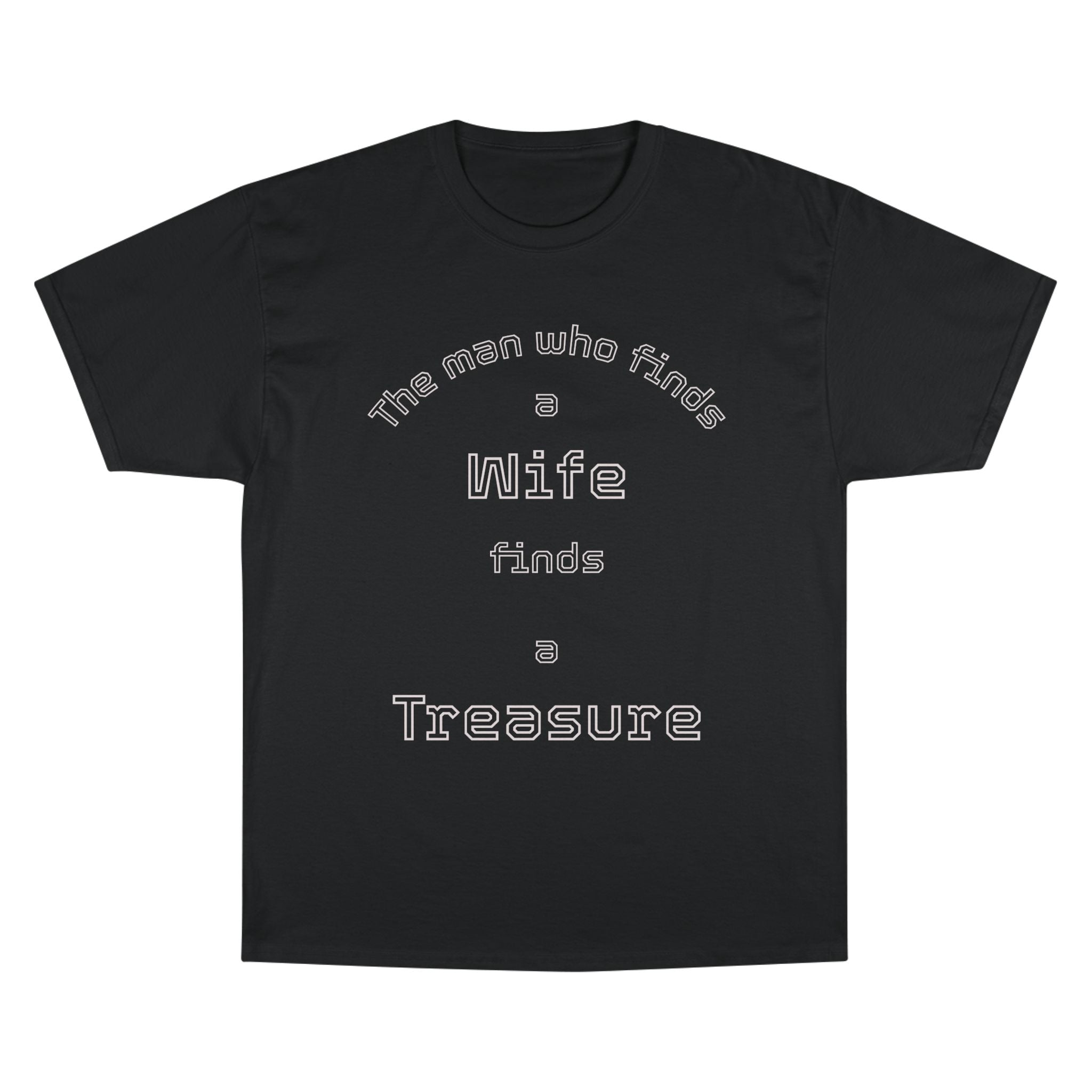 Proverbs 18:22 Honor Your Wife T-Shirt | Scripture Christian Tee