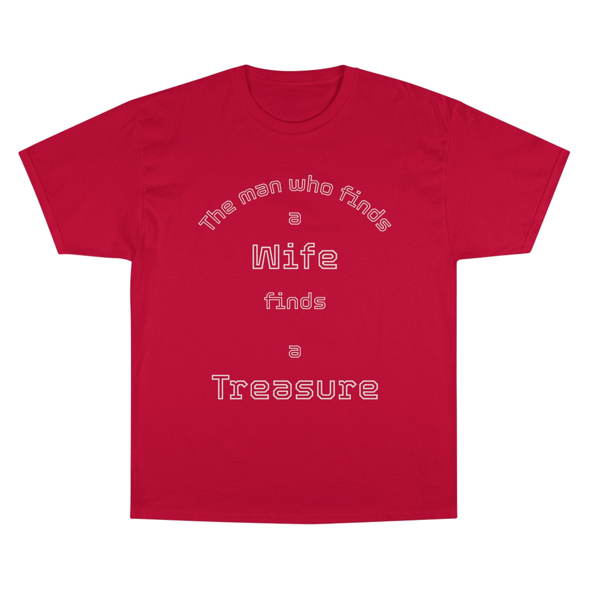 Proverbs 18:22 Honor Your Wife T-Shirt | Scripture Christian Tee